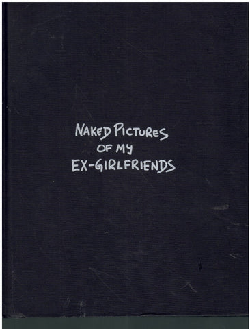 NAKED PICTURES OF MY EX-GIRLFRIENDS