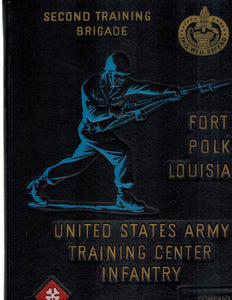 UNITED STATES ARMY TRAINING CENTER INFANTRY: SECOND TRAINING BRIGADE