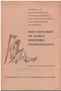 PEN PICTURES OF EARLY WESTERN PENNSYLVANIA