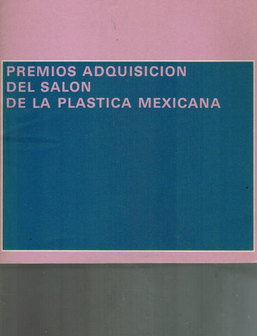 Premios Adquisicion Del Salon De La Plastica Mexicana