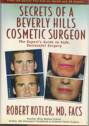 Secrets of a Beverly Hills Cosmetic Surgeon
