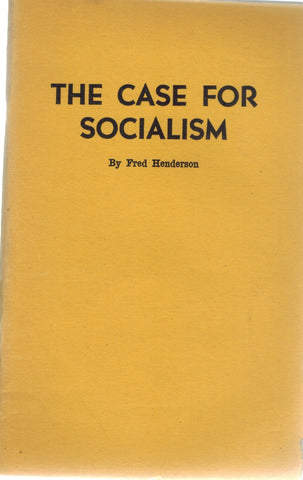 THE CASE FOR SOCIALISM. REVISED AMERICAN EDITION