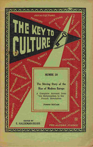 The Key To Culture #20 The Stirring Story of the Rise of Modern Europe  