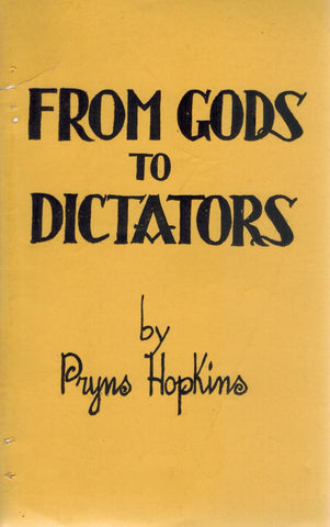 From Gods to Dictators 