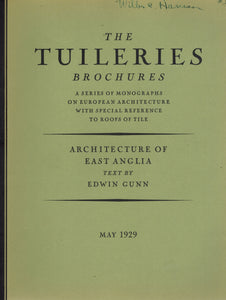 THE TUILERIES BROCHURES - ACHITECTURE OF EAST ANGLIA: MAY 1929 - books-new