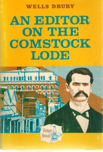 AN EDITOR ON THE COMSTOCK LODE - books-new