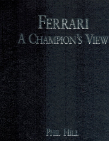 Ferrari, a Champion's View