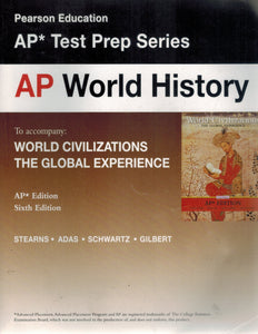 AP World History Test Prep Series to Accompany World Civilizations the  Global Experience  by Marquez, Pamela Et Al
