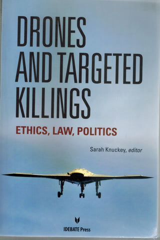 DRONES AND TARGETED KILLINGS  by Knuckey, Sarah