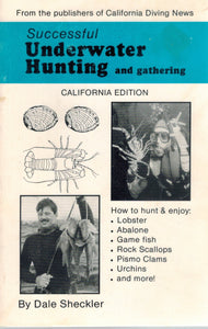 SUCCESSFUL UNDERWATER HUNTING AND GATHERING  by Sheckler, Dale