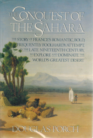 CONQUEST OF THE SAHARA  by Porch, Douglas