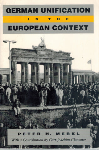 GERMAN UNIFICATION IN THE EUROPEAN CONTEXT