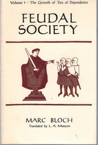 FEUDAL SOCIETY, VOLUME 1