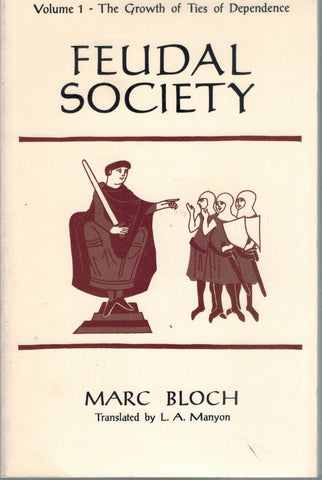 FEUDAL SOCIETY, VOLUME 1