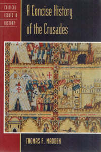 A CONCISE HISTORY OF THE CRUSADES