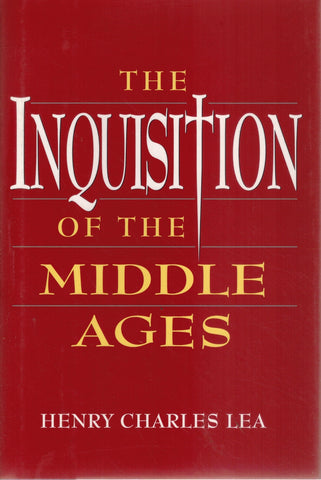 THE INQUISITION OF THE MIDDLE AGES