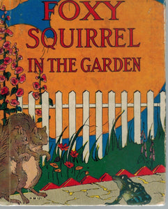 FOXY SQUIRREL IN THE GARDEN  by Judson, Clara Ingram