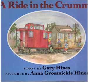 A RIDE IN THE CRUMMY  by Hines, Gary