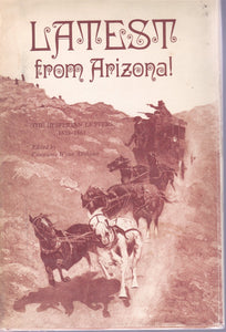 Latest from Arizona! The Hesperian Letters, 1859-1861