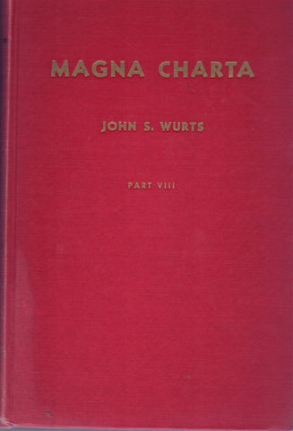 MAGNA CHARTA IN TWO PARTS: PART VIII