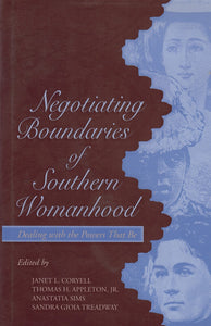 NEGOTIATING BOUNDARIES OF SOUTHERN WOMANHOOD
