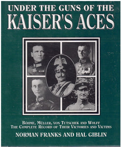 UNDER THE GUNS OF THE KAISER'S ACES