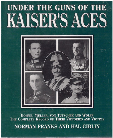 UNDER THE GUNS OF THE KAISER'S ACES