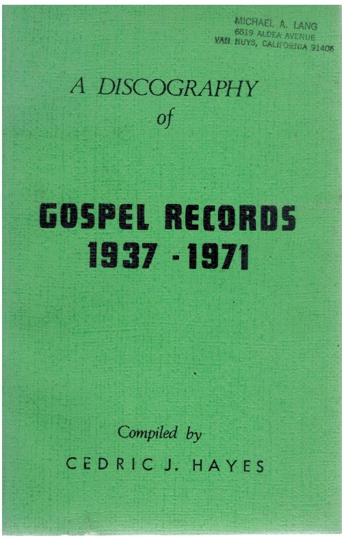 A DISCOGRAPHY OF GOSPEL RECORDS, 1937-1971
