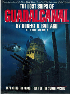 THE LOST SHIPS OF GUADALCANAL