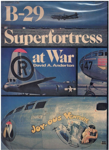B-29 SUPERFORTRESS AT WAR