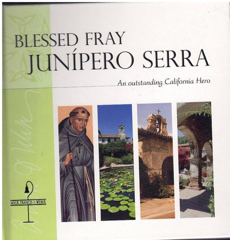 BLESSED FRAY JUNIPERO SERRA