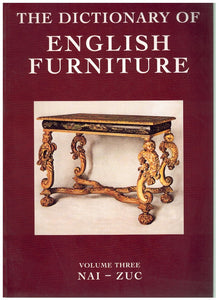 THE DICTIONARY OF ENGLISH FURNITURE : FROM THE MIDDLE AGES TO THE LATE GEORGIAN PERIOD