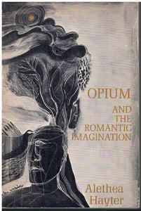 OPIUM AND THE ROMANTIC IMAGINATION
