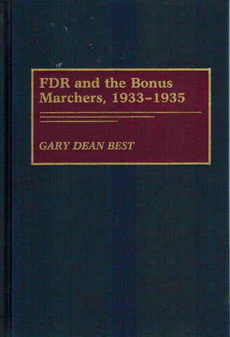 FDR and the Bonus Marchers, 1933-1935