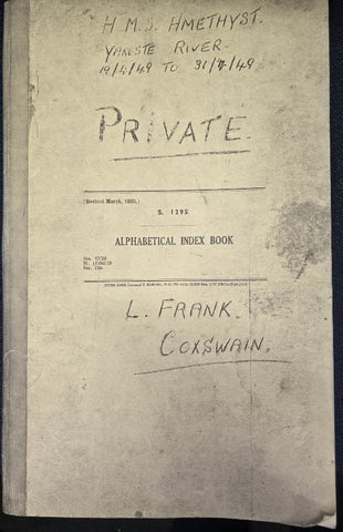 H. M. S. AMETHYST, YANGSTE RIVER, 19/4/49 TO 31/7/49: DIARY OF LESLIE FRANK, COXSWAIN