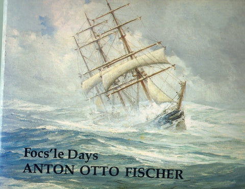 FOCS'LE DAYS : A STORY OF MY YOUTH