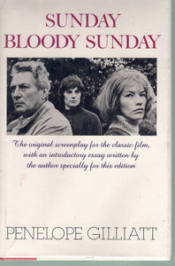 SUNDAY BLOODY SUNDAY: THE ORIGINAL SCREENPLAY FOR THE CLASSIC FILM