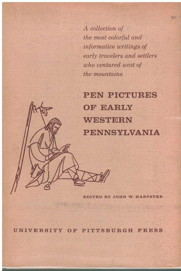 PEN PICTURES OF EARLY WESTERN PENNSYLVANIA
