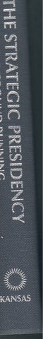 The Strategic Presidency: Hitting the Ground Running