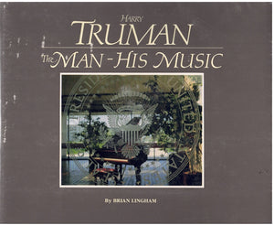 Harry Truman: The Man His Music