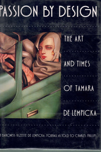 Passion by Design: The Art and Times of Tamara De Lempicka