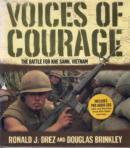 Voices of Courage: The Battle for Khe Sanh, Vietnam