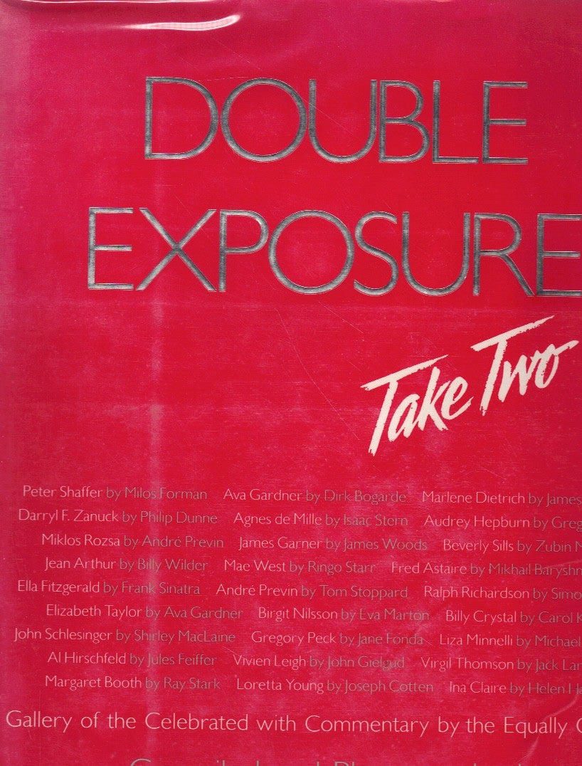 Double Exposure, Take Two: A Gallery of the Celebrated With Commentary by the Equally Celebrated