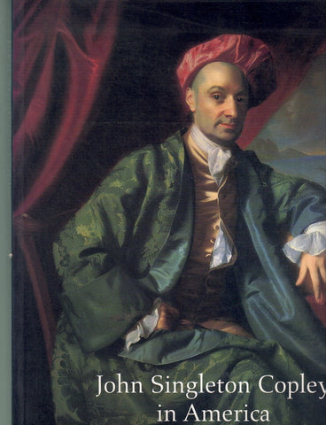 JOHN SINGLETON COPLEY IN AMERICA