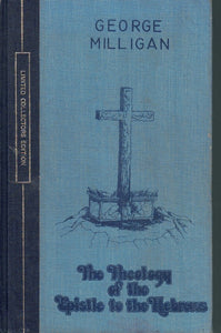 Theology of the Epistle to the Hebrews
