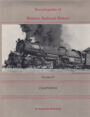 Encyclopedia of Western Railroad History, Volume IV