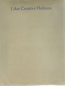 I AM CREATIVE HOLINESS (SIGNED)