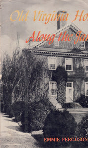 Old Virginia Houses Along the James