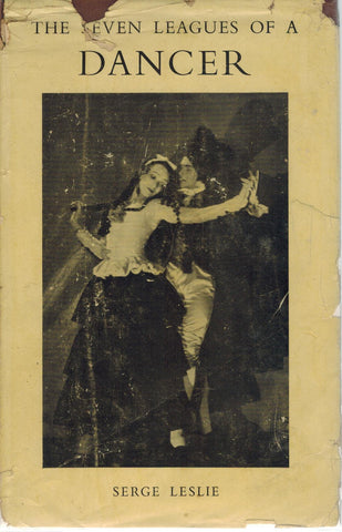THE SEVEN LEAGUES OF A DANCER. BEING AN ACCOUNT OF THE CAREER OF DORIS NILES (SIGNED) 