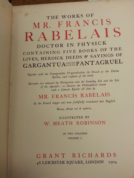 THE WORKS OF MR. FRANCIS RABELAIS DOCTOR IN PHYSICK, CONTAINING FIVE BOOKS OF THE LIVES, HEROICK DEEDS & SAYINGS OF GARGANTUA AND HIS SONNE PANTAGRUEL. 2 VOLUME SET